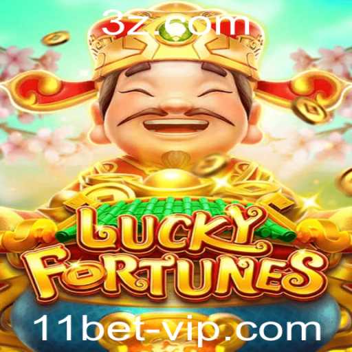 Descubra o Jogo LUCKYFORTUNES: Uma Nova Oportunidade de Diversão e Ganhos no 11bet